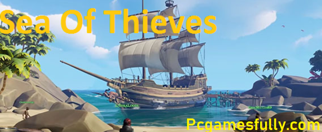 Sea Of Thieves Torrent