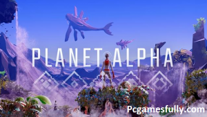 PLANET ALPHA For PC