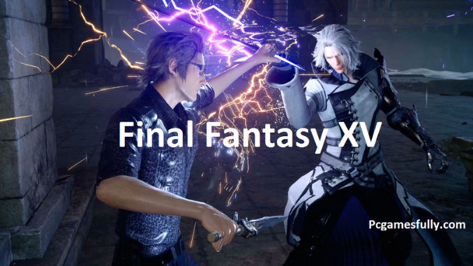 Final Fantasy XV Highly Compressed